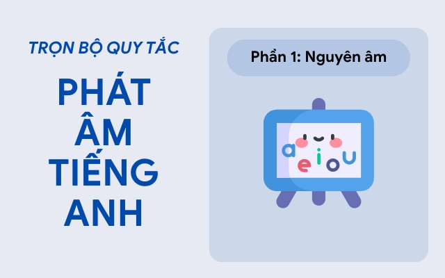 Nguyên âm trong tiếng Anh
